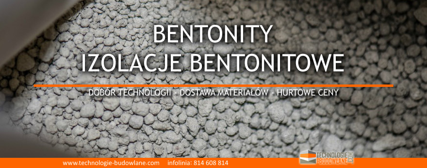 bentonit - izolacje bentonitowe